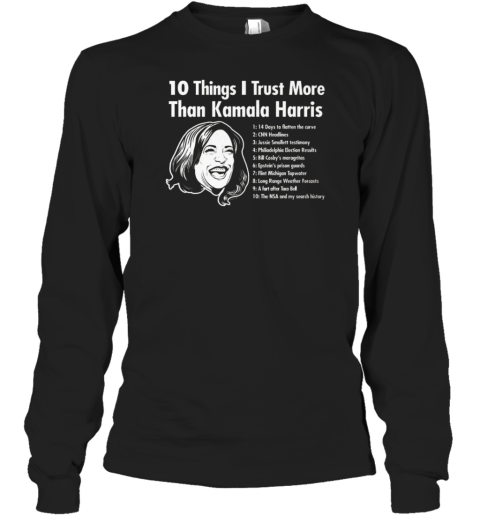 10 Things I Trust More Than Kamala Harris T-Shirt