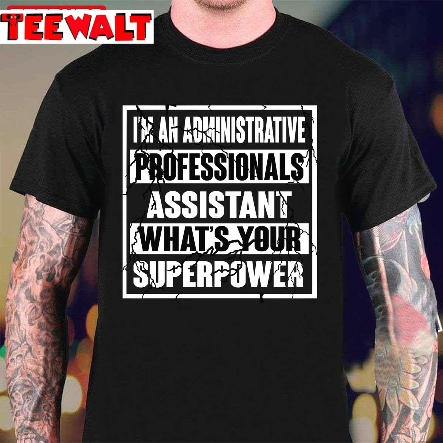 Administrative Professionals Assistant What's Your Super Power Unisex T-Shirt