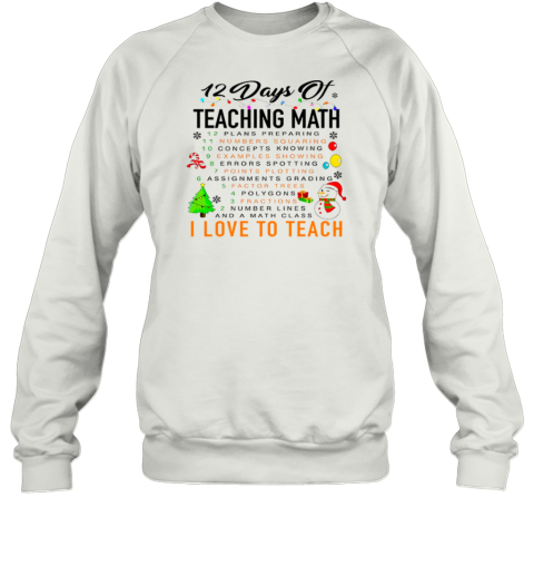 12 Days Of Teaching Math Teacher T-Shirt - Style 2