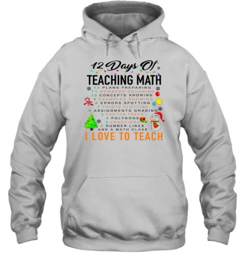 12 Days Of Teaching Math Teacher T-Shirt - Style 2