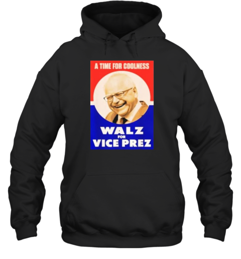 A Time For Coolness Walz For Vice Prez T-Shirt