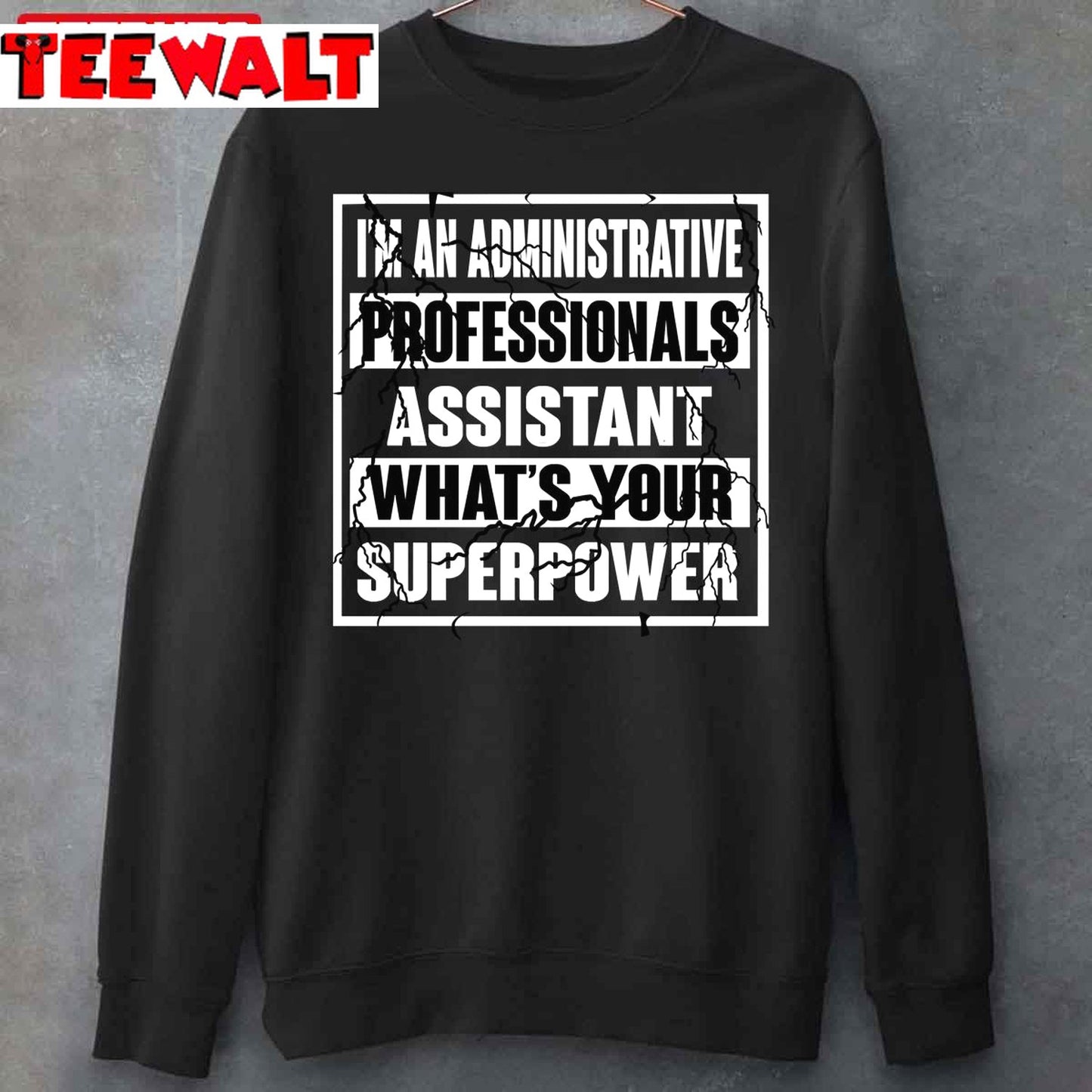 Administrative Professionals Assistant What's Your Super Power Unisex T-Shirt