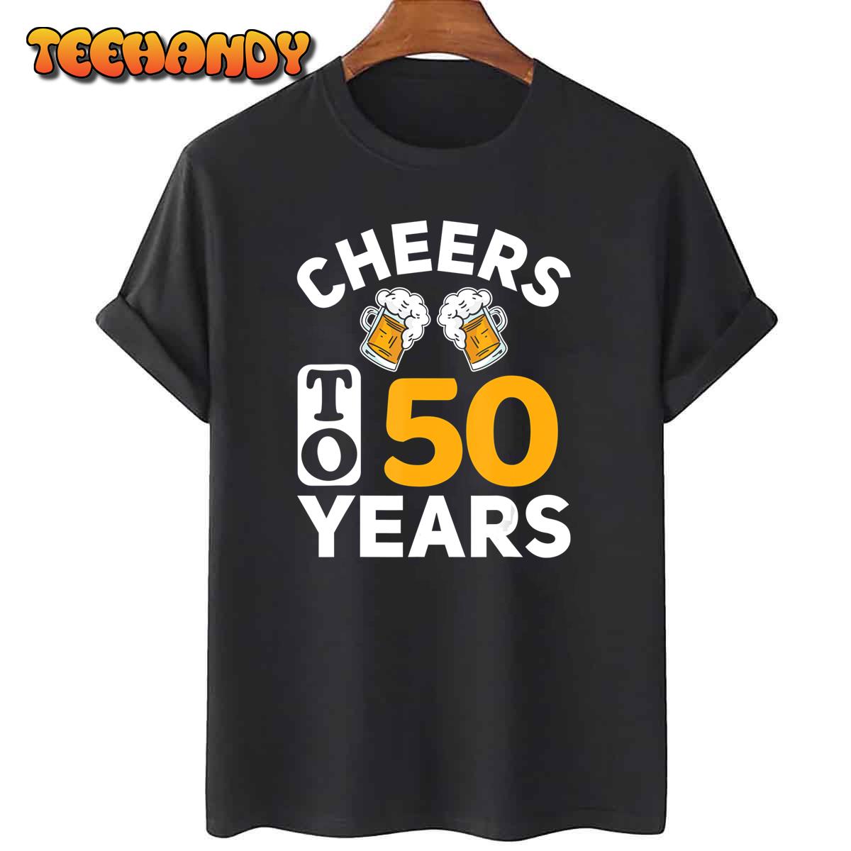 50th Birthday Man Woman Cheers To 50 Years T-Shirt