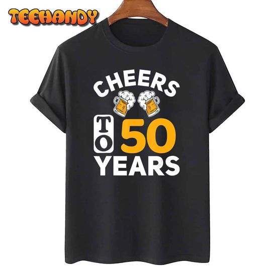 50th Birthday Man Woman Cheers To 50 Years T-Shirt