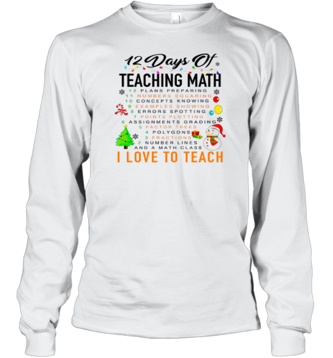 12 Days Of Teaching Math Teacher T-Shirt - Style 2