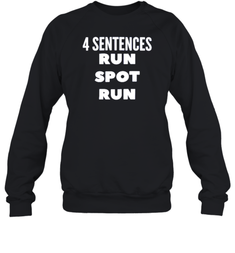 4 Sentences Run Spot Run 2024 T-Shirt