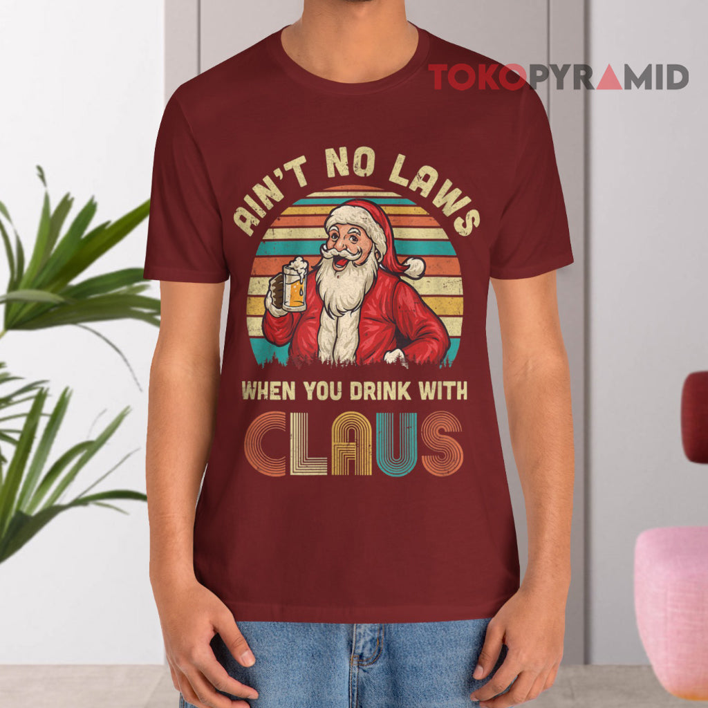 Ain't No Laws When You Drinking With Claus Christmas Retro Sweatshirt