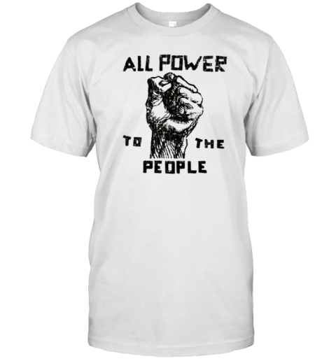 All Power To The People T-Shirt