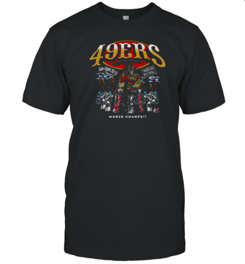 49Ers Sanfrancisco World Champs T-Shirt