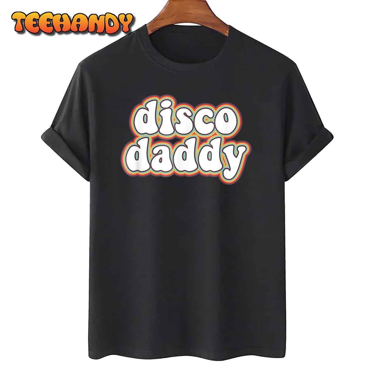 70s Disco Daddy, 1970 Costumes For Men, 70s Party Night T-Shirt