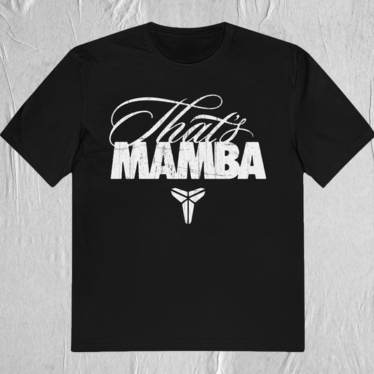 Vintage That's Mamba Gift Of Mamba Kobe Bryant Shirt