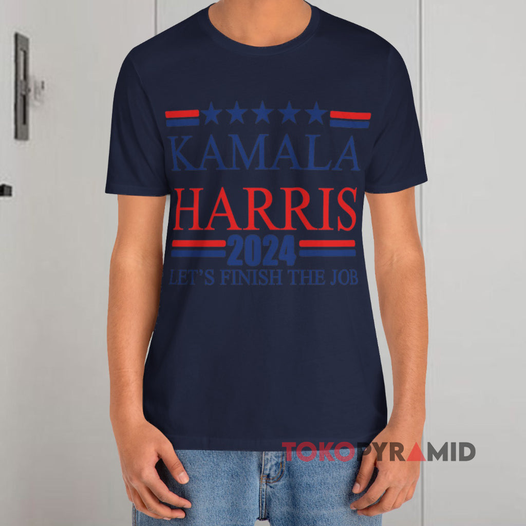 2024 Kamala Harris Let's Finish The Job Shirt