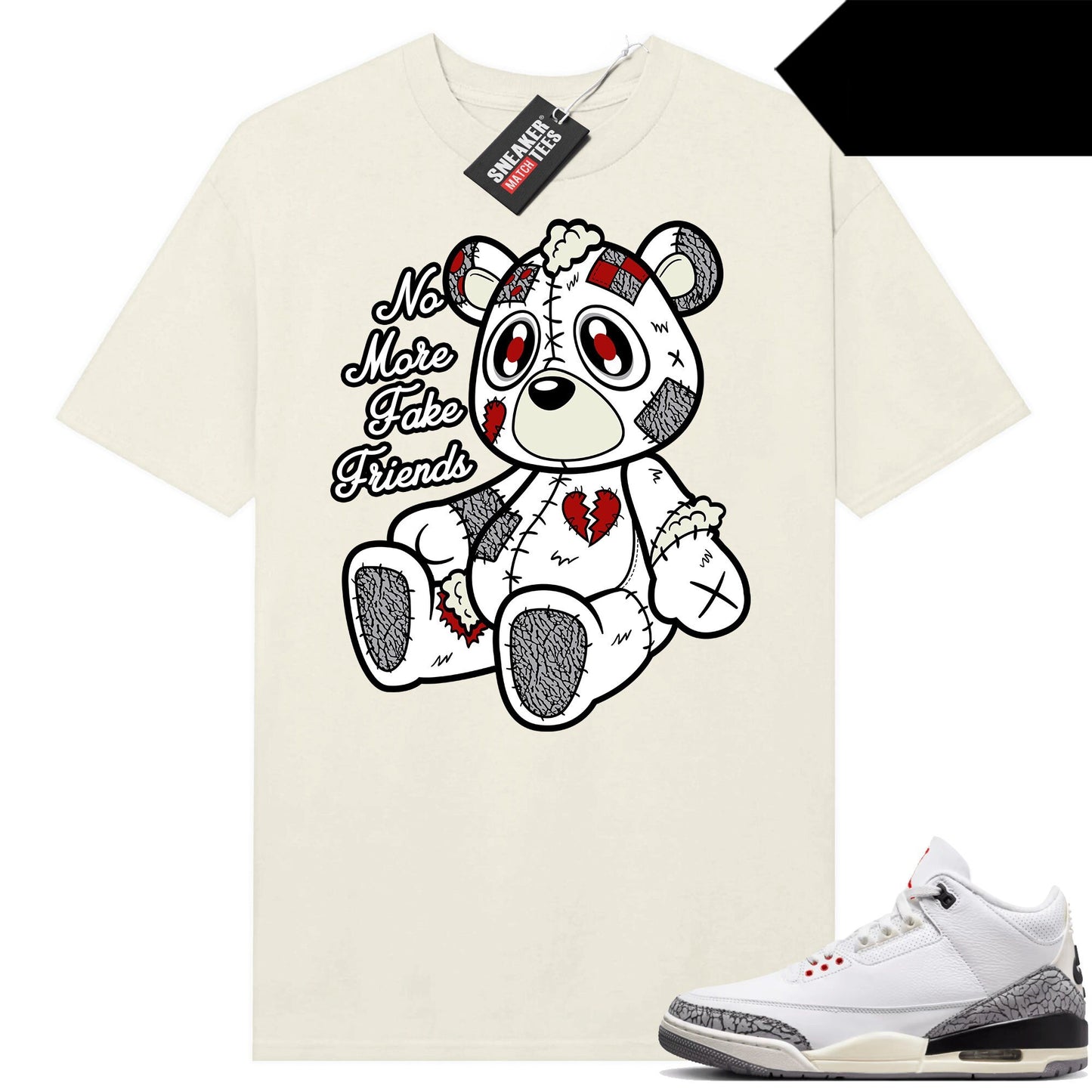 White Cement 3s to match Sneaker Match Tees Sail No More Fake Friends