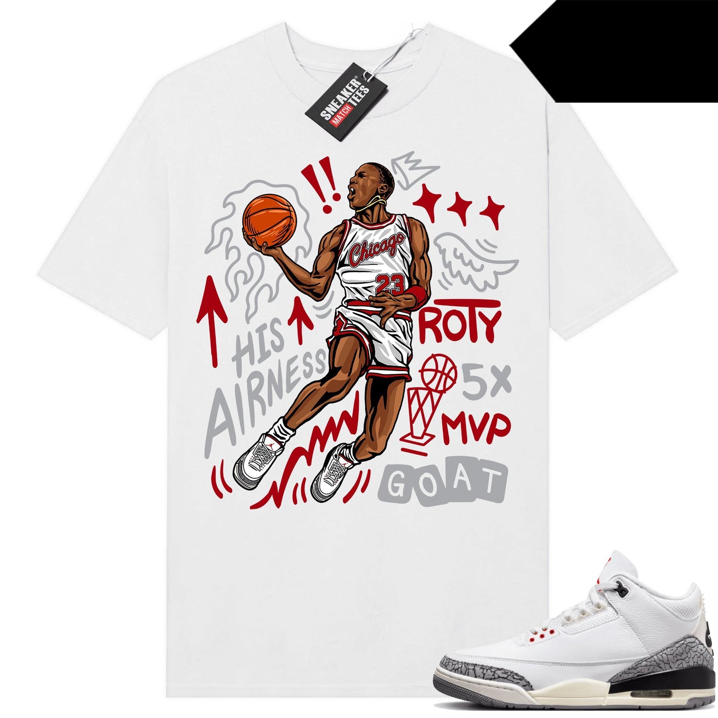 White Cement 3s to match Sneaker Match Tees White MJ His Airness