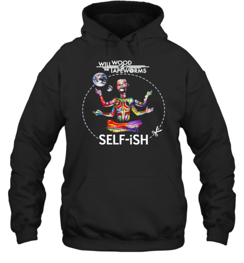 Will Wood And The Tapeworms Self Ish 2024 T-Shirt