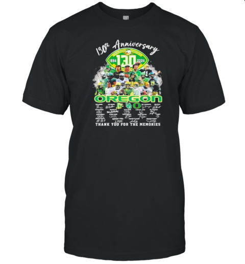 130th Anniversary 1894 2024 Oregon Ducks Thank You For The Memories Signatures T-Shirt