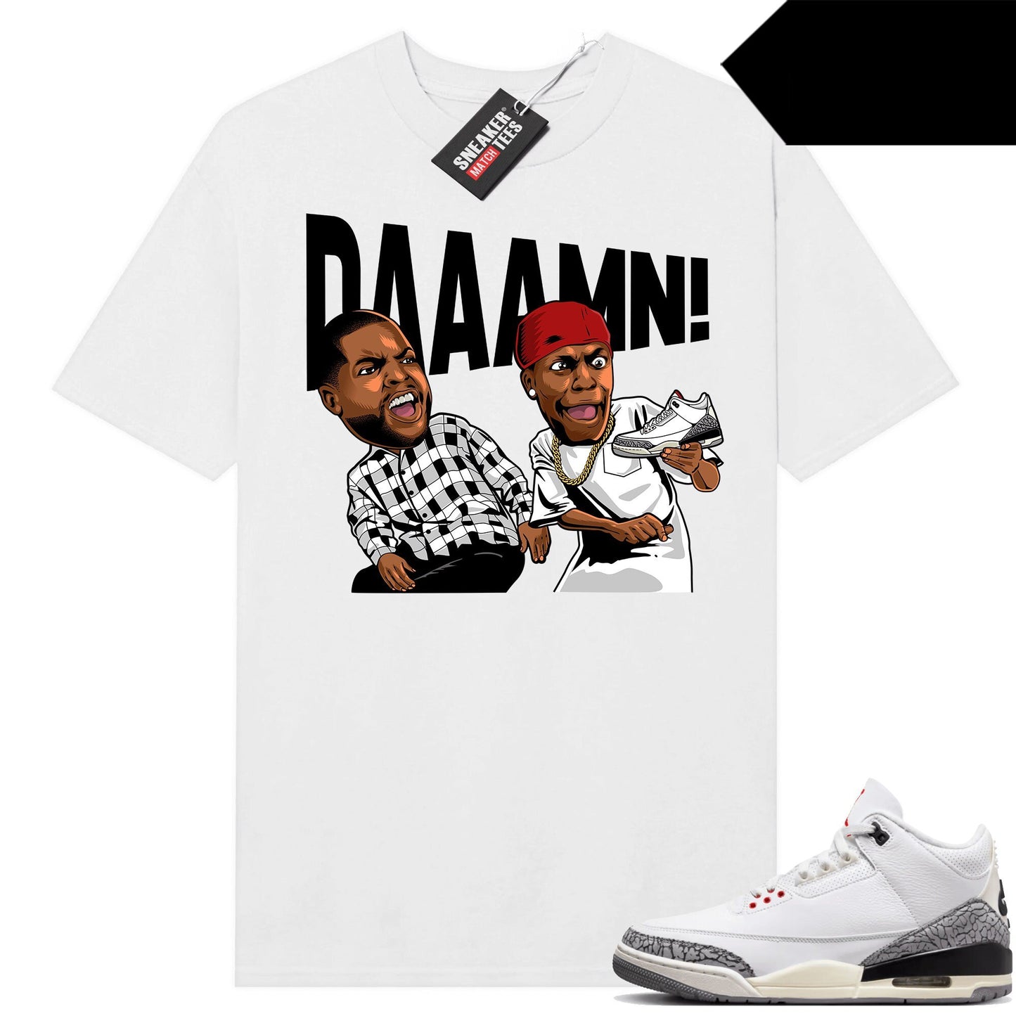 White Cement 3s to match Sneaker Match Tees White DAAAMN