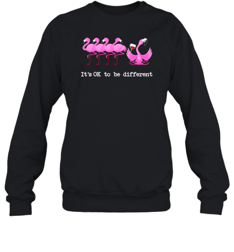 Wine Flamingo It&#39S Ok To Be Different T-Shirt