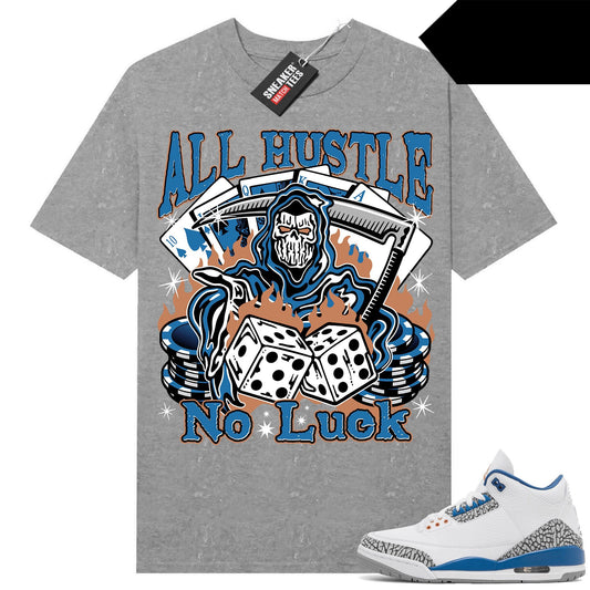 Wizards 3s shirts to match Sneaker Match Tees Heather Grey All Hustle No Luck