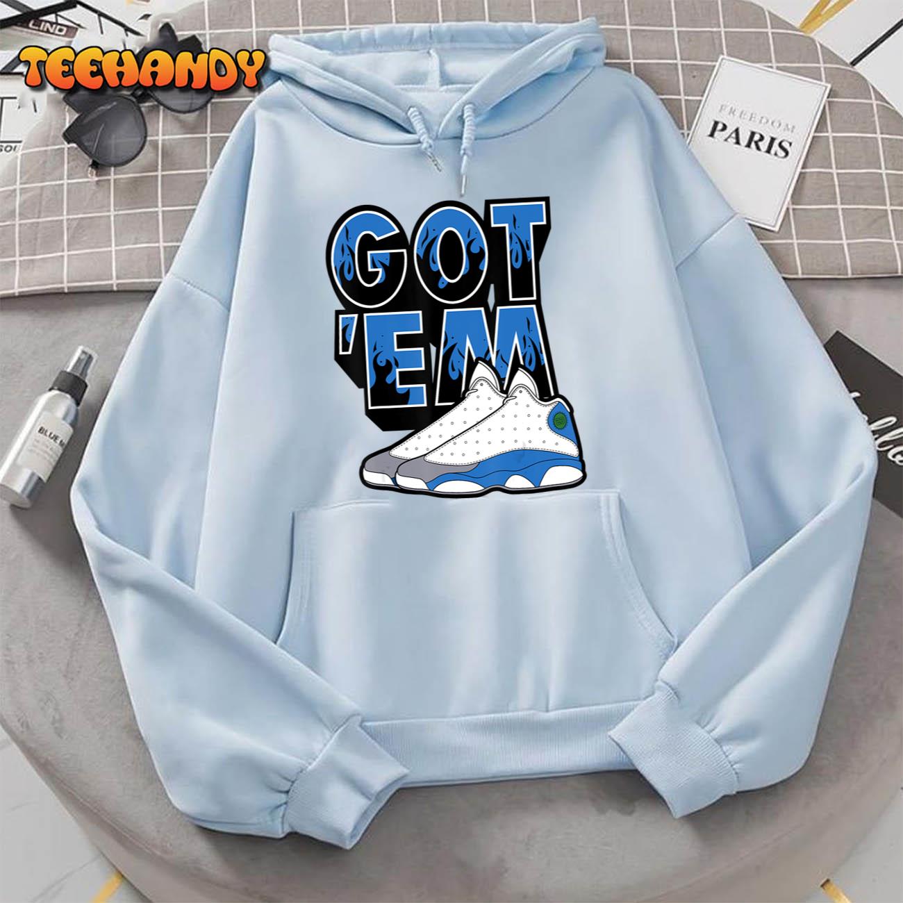 13 Retro French Blue Tee Shoes Got Em Drip French Blue 13s T-Shirt