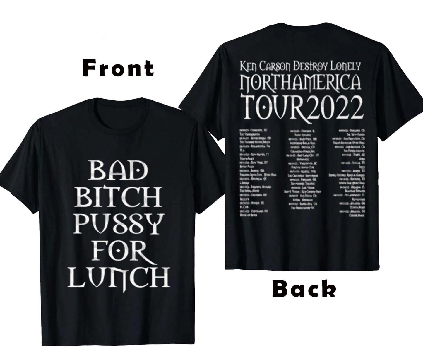 2022 Concert Ken Carson X Destroy Lonely Tour Bad Bitch Pussy For Lunch Unisex T-Shirt