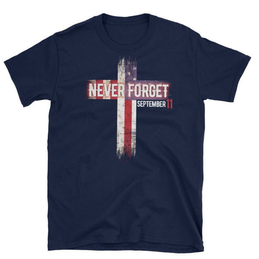 911 Memorial Shirt - September 11 We Will Never Forget T Shirt