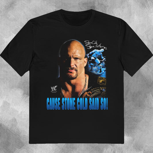 90s Vintage Steve Austin Cause Stone Cold Said So Shirt