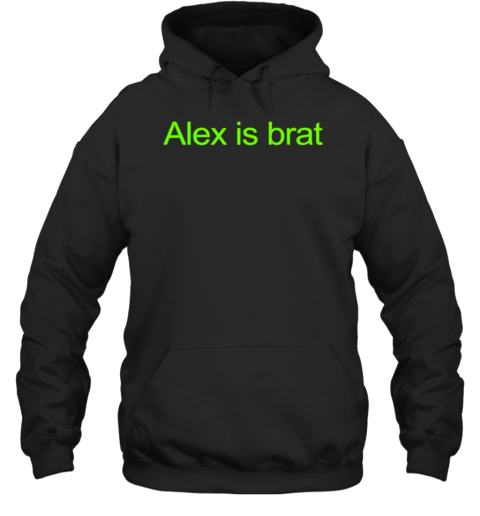 Alex Is Brat T-Shirt