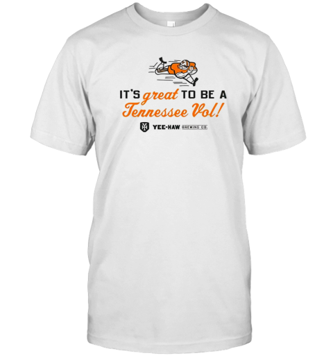 Yeehaw It&#39S Great To Be A Tennessee Vols T-Shirt