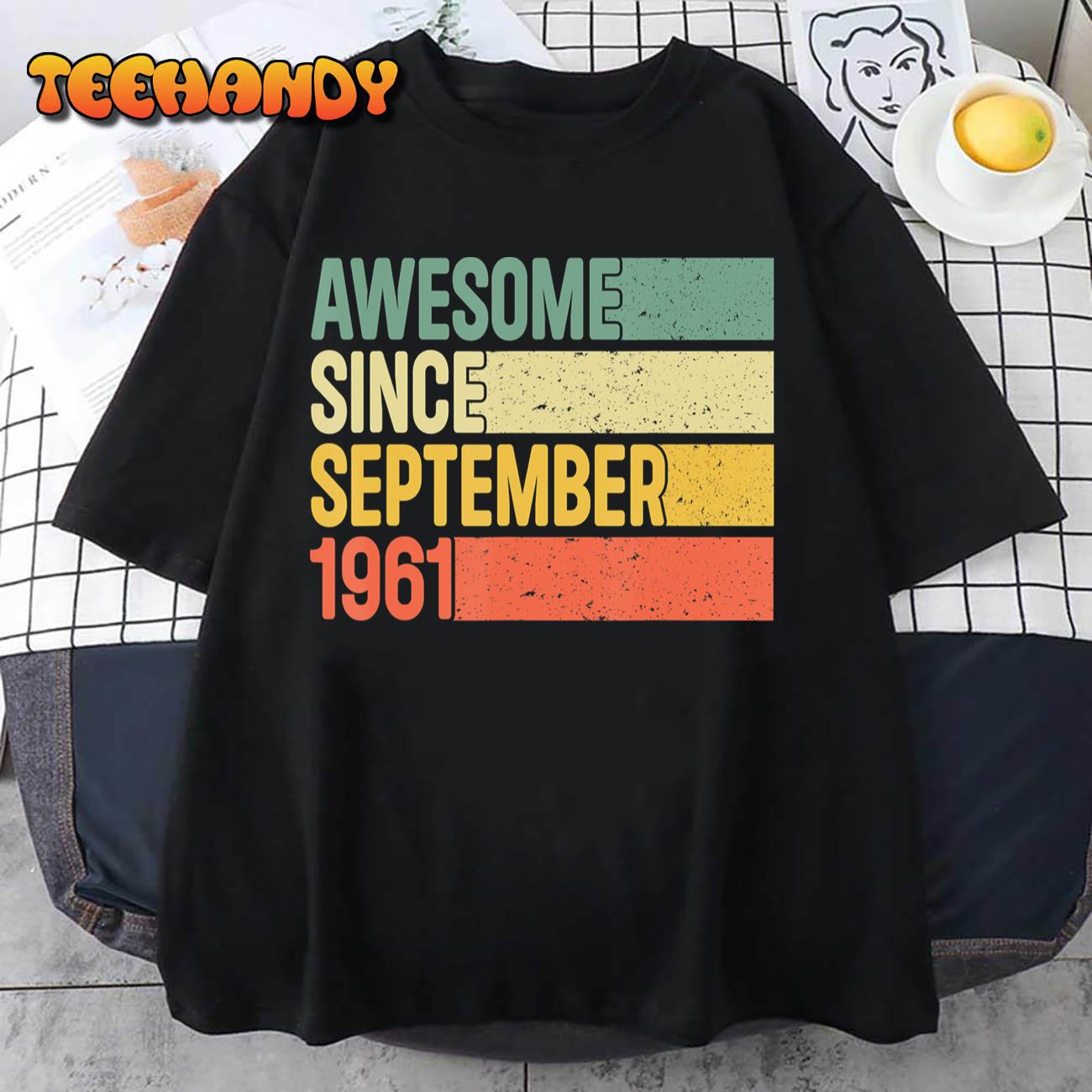 61 Years Old Gift Awesome Since September 1961 61st Birthday T-Shirt