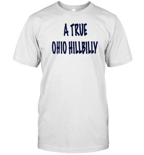 A True Ohio Hillbilly T-Shirt