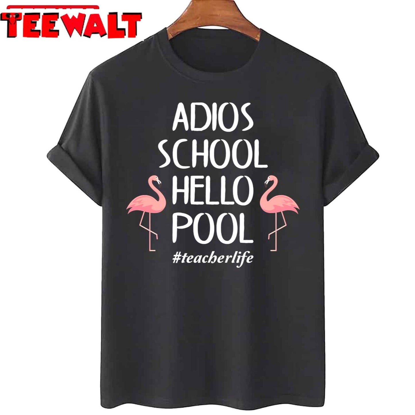 Adios School Hello Pool Flamingo Teacher Unisex T-Shirt