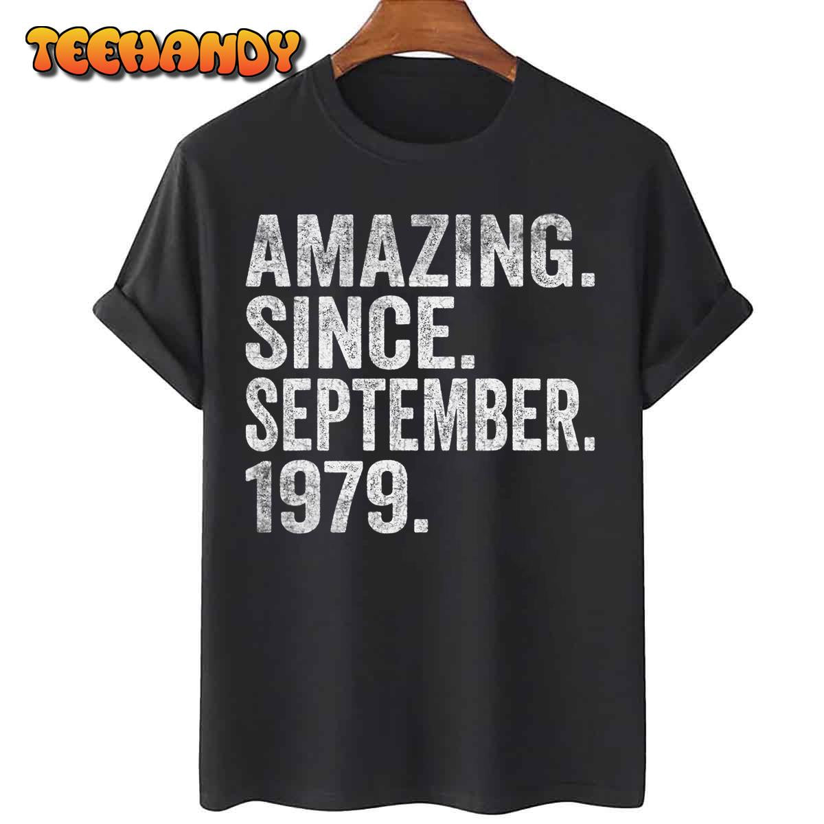 43 Year Old 43rd Birthday Funny Amazing Since September 1979 T-Shirt