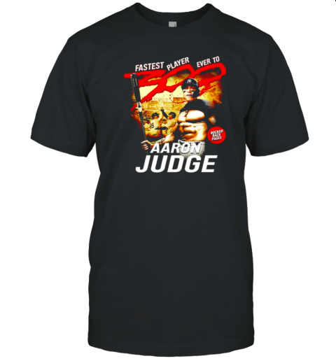 Aaron Judge New York Yankees Fastest Player Ever To 300 T-Shirt