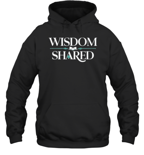 Wisdom Shared The Legacy Of Knowledge T-Shirt