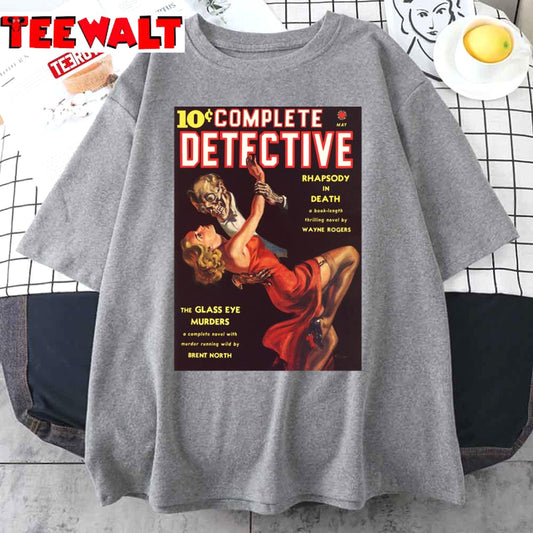 10 Cent Complete Detective True Crime Mystery Horror Pulp Fiction Unisex T-Shirt