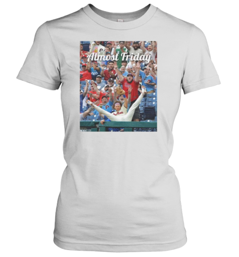 Alec Bohm Catch Philadelphia Phillies Almost Friday T-Shirt