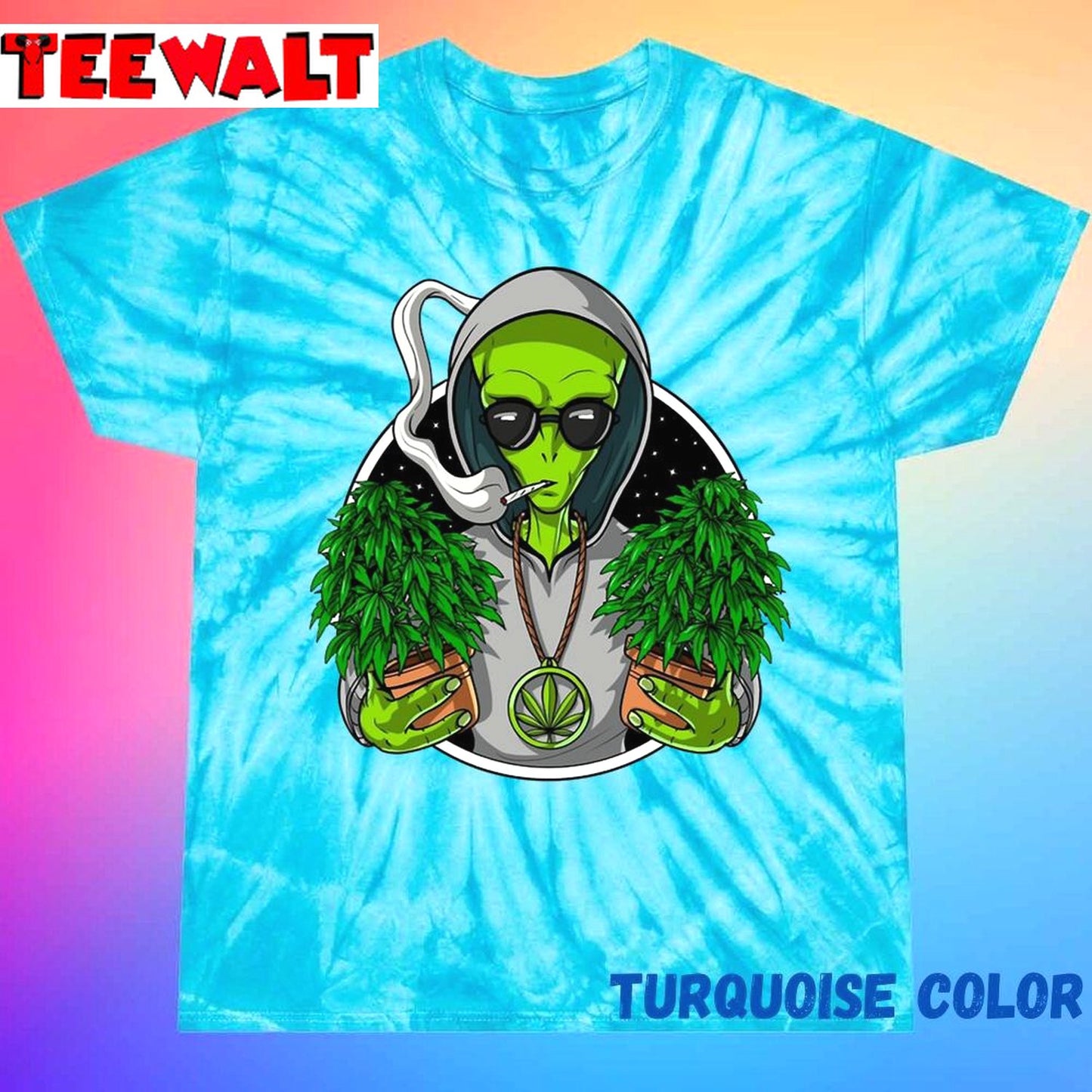 Alien Loves Weed 420 Stoner Unisex Tie Dye T-Shirt