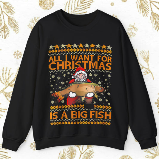 All I Want For Christmas Is A Big Fish Santa Claus Sweatshirt