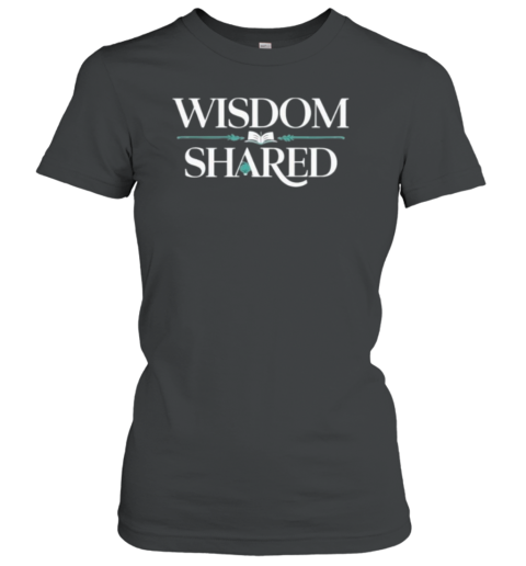 Wisdom Shared The Legacy Of Knowledge T-Shirt