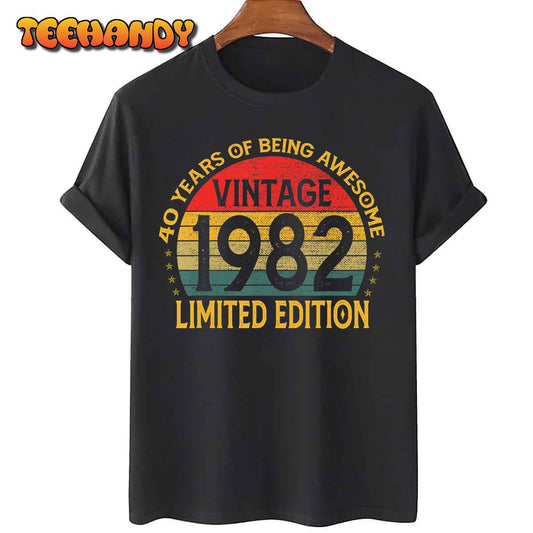 40 Year Old Gifts Vintage 1982 Limited Edition 40th Birthday T-Shirt