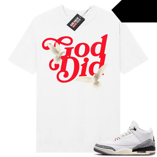 White Cement 3s to match Sneaker Match Tees White God Did Doves