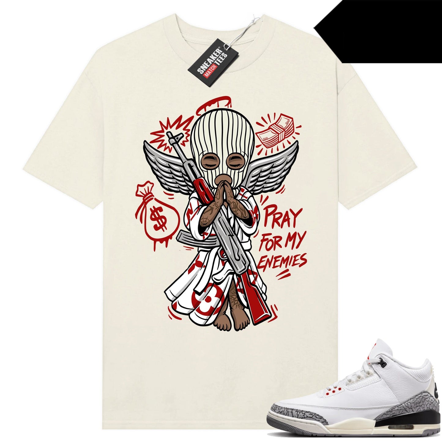 White Cement 3s to match Sneaker Match Tees Sail Pray for My Enemies