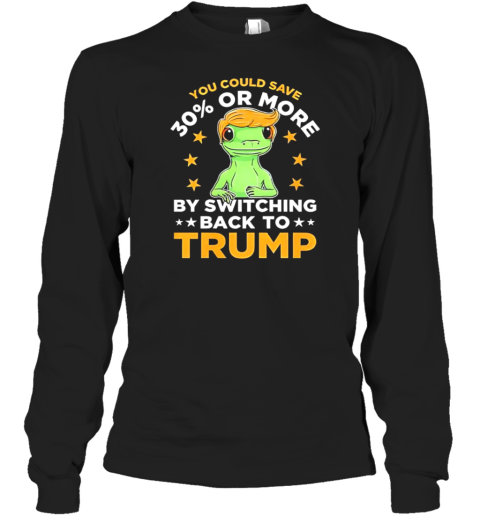 You Could Save 30 Or More By Switching Back O Rump T-Shirt